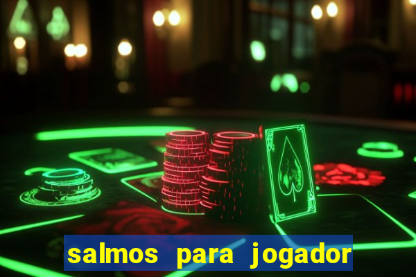 salmos para jogador de futebol